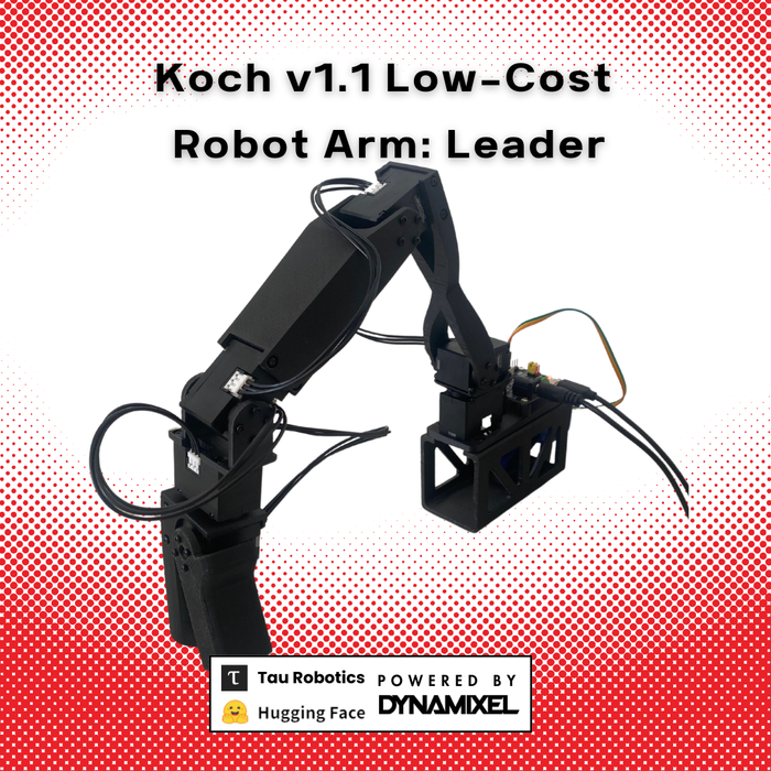 Koch v1.1 Low-Cost Robot Arm: Leader